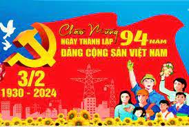 KỶ NIỆM 94 NĂM NGÀY THÀNH LẬP ĐẢNG CỘNG SẢN VIỆT NAM (03/02/1930-03/02/2024)